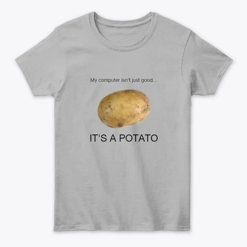 My computer is a potato