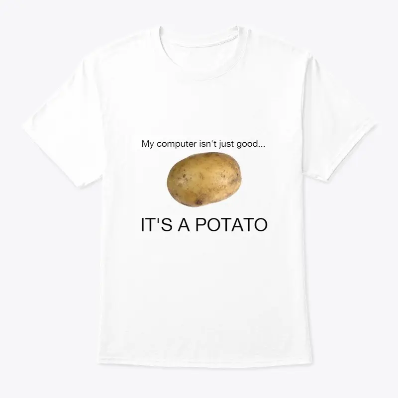 My computer is a potato