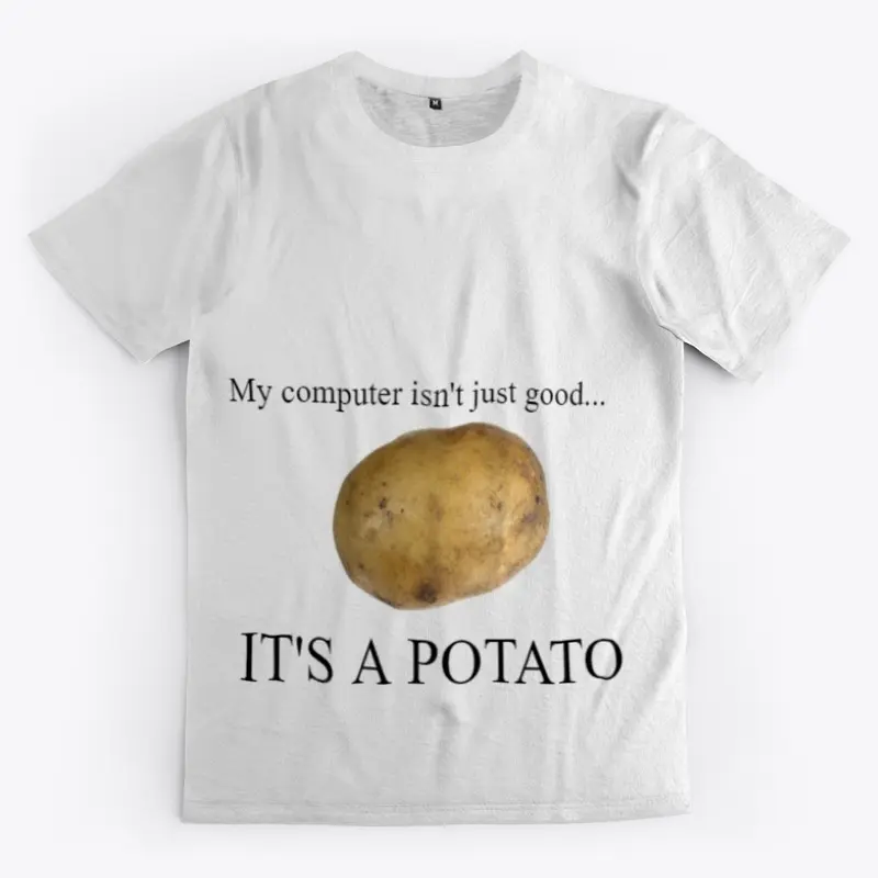 My computer is a potato